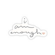 Afbeelding in Gallery-weergave laden, I Am Enough Affirmatie Sticker 6.0x3.5cm