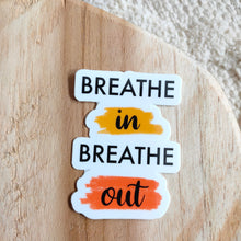 Afbeelding in Gallery-weergave laden, Breathe In Breathe Out Quote | Mentale Gezondheid | Vinyl Sticker 4.5x6.0cm