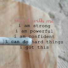 Afbeelding in Gallery-weergave laden, Transparant Say It With Me Affirmatie Sticker 6.0x3.5cm