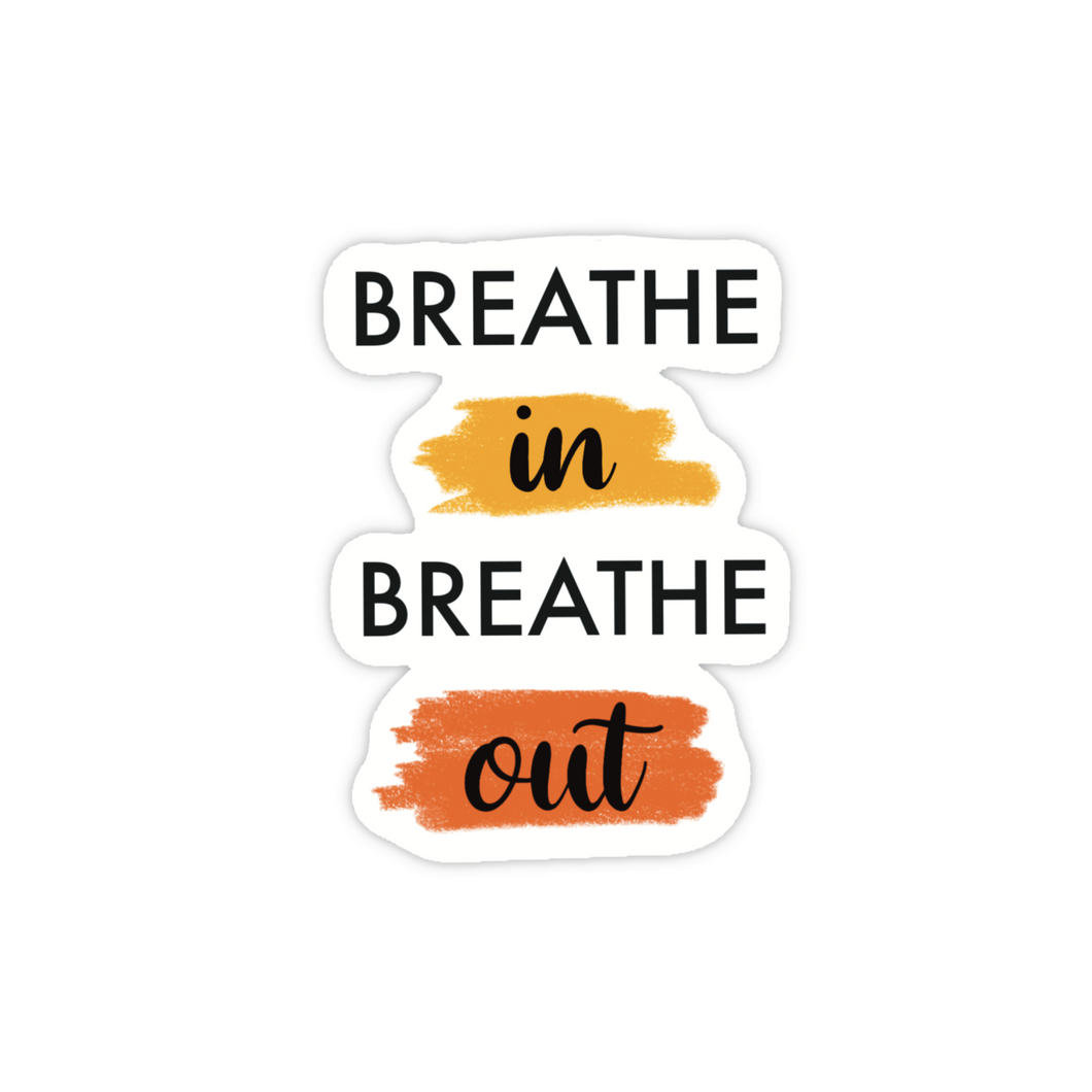 Breathe In Breathe Out Quote | Mentale Gezondheid | Vinyl Sticker 4.5x6.0cm