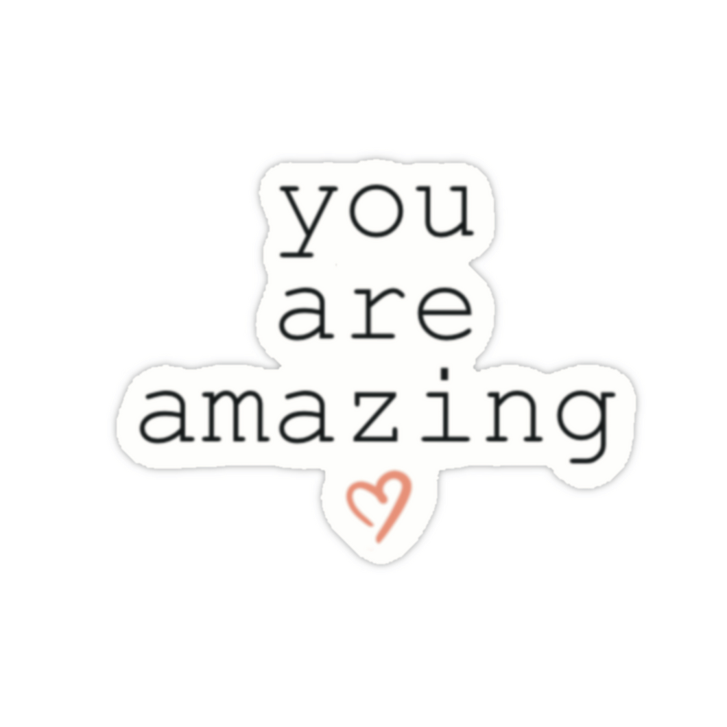 You Are Amazing | Liefde | Sticker 6.0x4.7cm