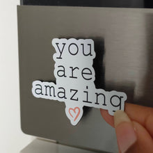 Afbeelding in Gallery-weergave laden, You Are Amazing Magneet 5.0x3.9cm
