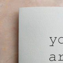 Afbeelding in Gallery-weergave laden, You Are Amazing | Liefde | Wenskaart A6
